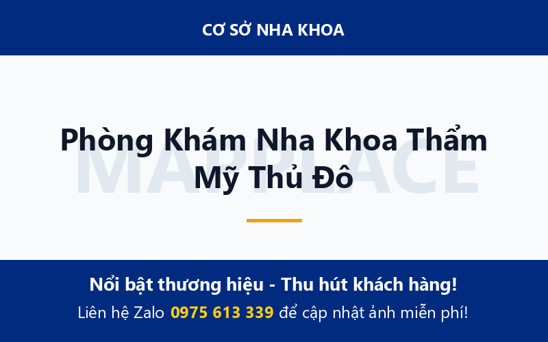Phòng Khám Nha Khoa Thẩm Mỹ Thủ Đô