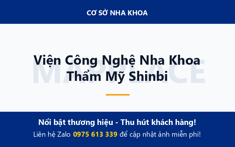 Viện Công Nghệ Nha Khoa Thẩm Mỹ Shinbi