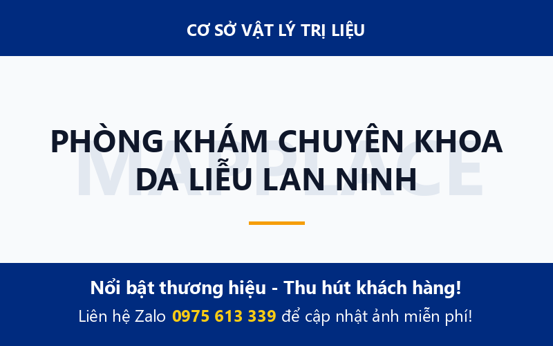 PHÒNG KHÁM CHUYÊN KHOA DA LIỄU LAN NINH