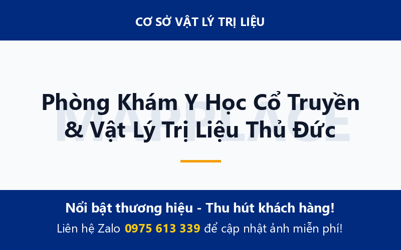 Phòng Khám Y Học Cổ Truyền & Vật Lý Trị Liệu Thủ Đức