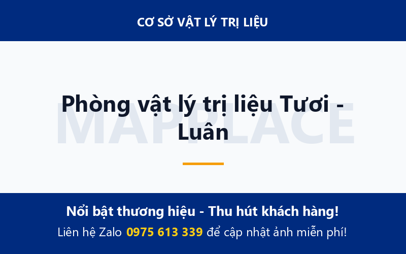 Phòng vật lý trị liệu Tươi - Luân
