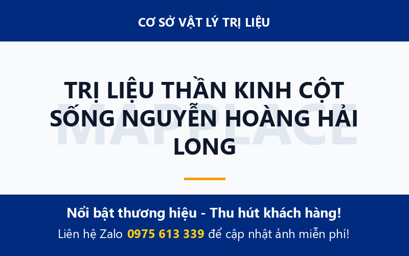TRỊ LIỆU THẦN KINH CỘT SỐNG NGUYỄN HOÀNG HẢI LONG