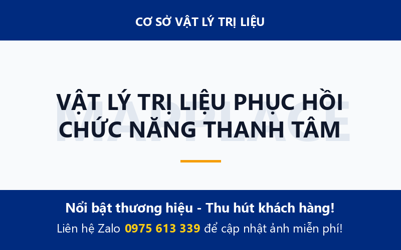 VẬT LÝ TRỊ LIỆU PHỤC HỒI CHỨC NĂNG THANH TÂM