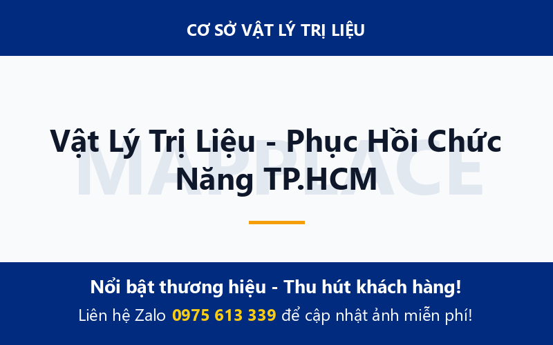 Vật Lý Trị Liệu - Phục Hồi Chức Năng TP.HCM