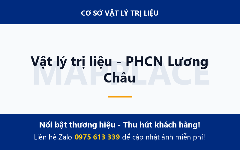 Vật lý trị liệu - PHCN Lương Châu