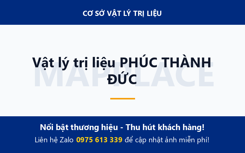 Vật lý trị liệu PHÚC THÀNH ĐỨC