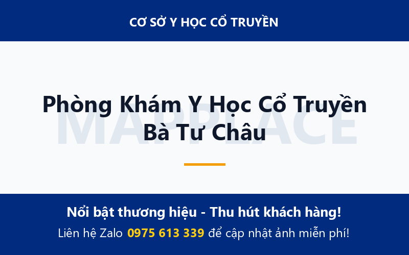 Phòng Khám Y Học Cổ Truyền Bà Tư Châu