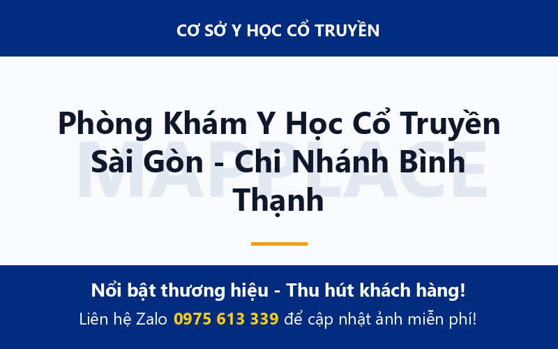 Phòng Khám Y Học Cổ Truyền Sài Gòn - Chi Nhánh Bình Thạnh