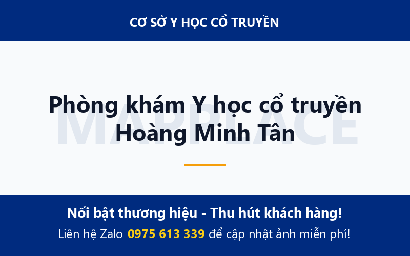 Phòng khám Y học cổ truyền Hoàng Minh Tân
