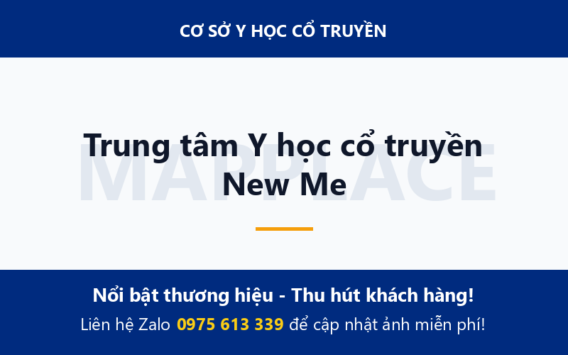 Trung tâm Y học cổ truyền New Me