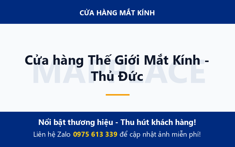 Cửa hàng Thế Giới Mắt Kính - Thủ Đức