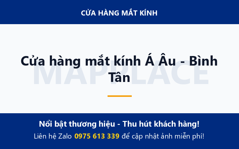 Cửa hàng mắt kính Á Âu - Bình Tân
