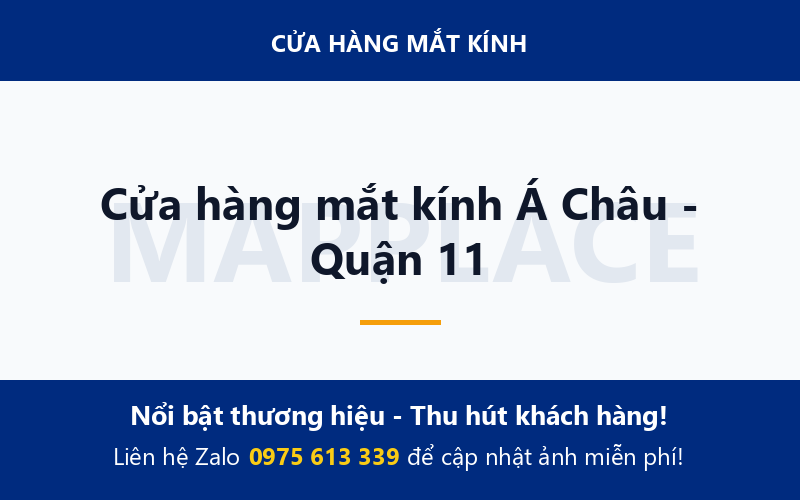 Cửa hàng mắt kính Á Châu - Quận 11