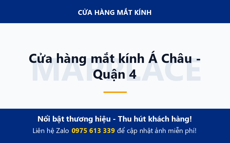 Cửa hàng mắt kính Á Châu - Quận 4