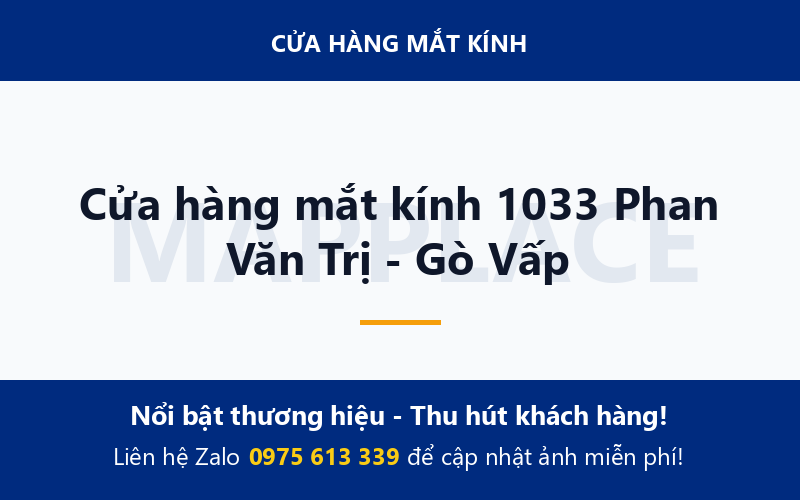 Cửa hàng mắt kính 1033 Phan Văn Trị - Gò Vấp