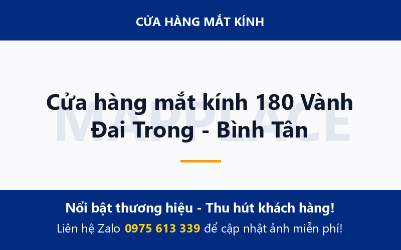 Cửa hàng mắt kính 180 Vành Đai Trong - Bình Tân
