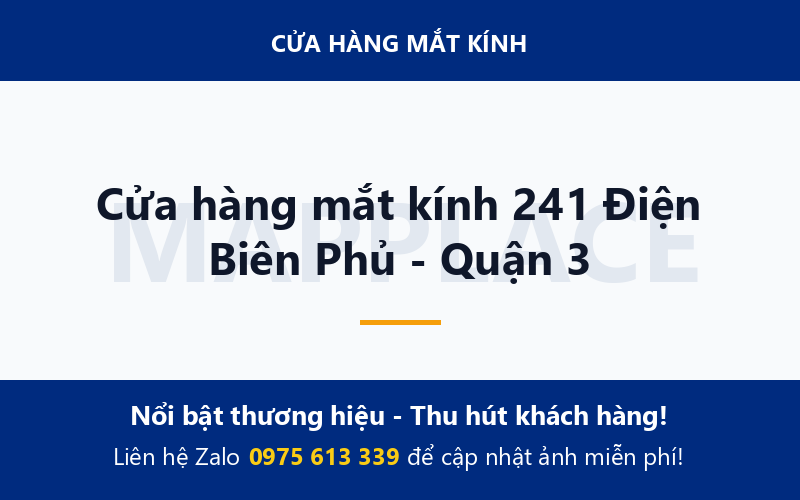 Cửa hàng mắt kính 241 Điện Biên Phủ - Quận 3