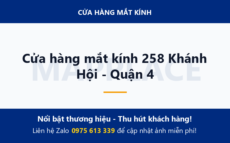 Cửa hàng mắt kính 258 Khánh Hội - Quận 4