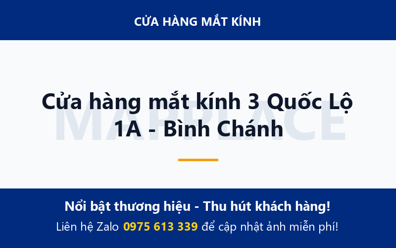 Cửa hàng mắt kính 3 Quốc Lộ 1A - Bình Chánh