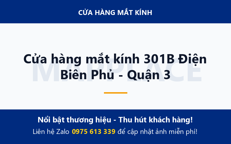Cửa hàng mắt kính 301B Điện Biên Phủ - Quận 3