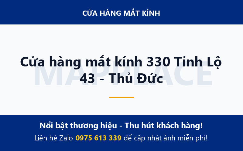 Cửa hàng mắt kính 330 Tỉnh Lộ 43 - Thủ Đức