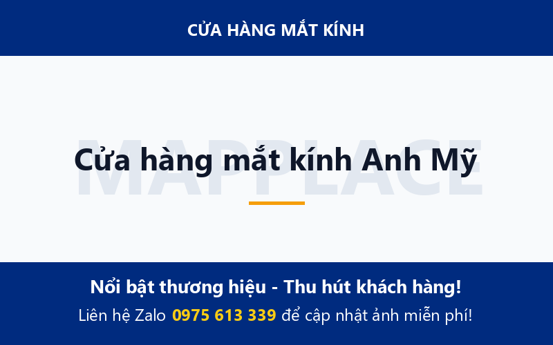 Cửa hàng mắt kính Anh Mỹ