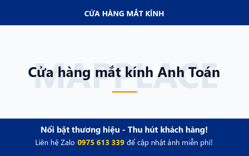 Cửa hàng mắt kính Anh Toán