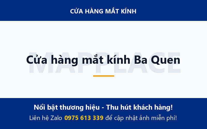 Cửa hàng mắt kính Ba Quen