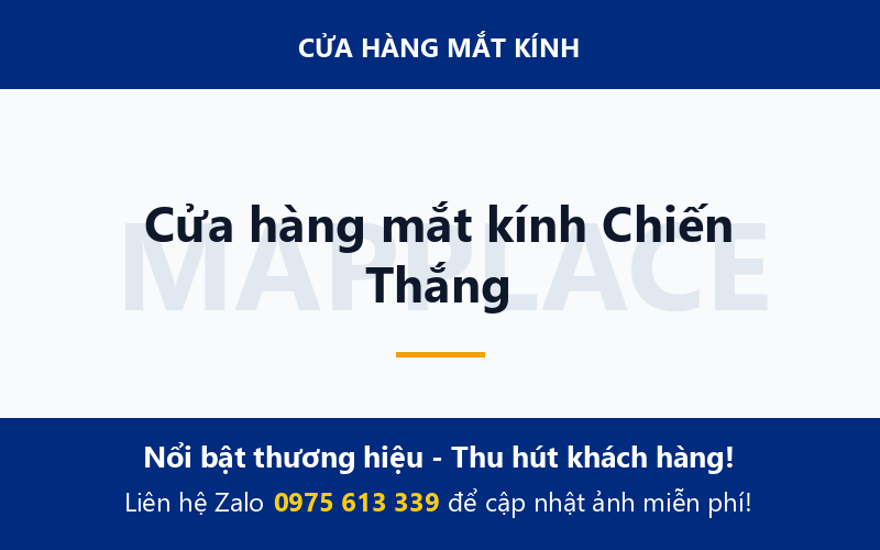 Cửa hàng mắt kính Chiến Thắng
