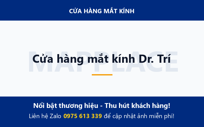 Cửa hàng mắt kính Dr. Trí