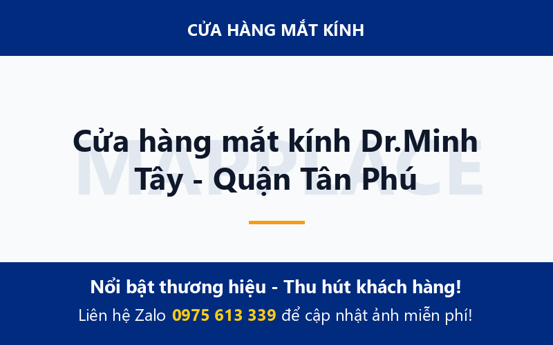 Cửa hàng mắt kính Dr.Minh Tây - Quận Tân Phú