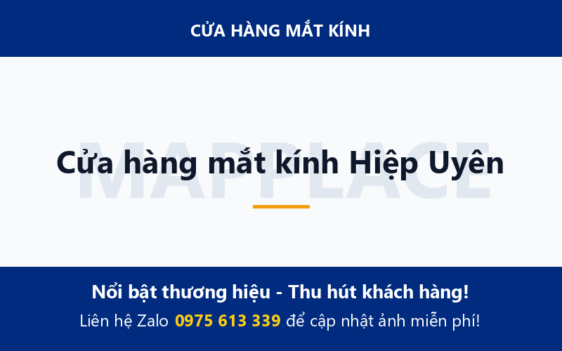 Cửa hàng mắt kính Hiệp Uyên