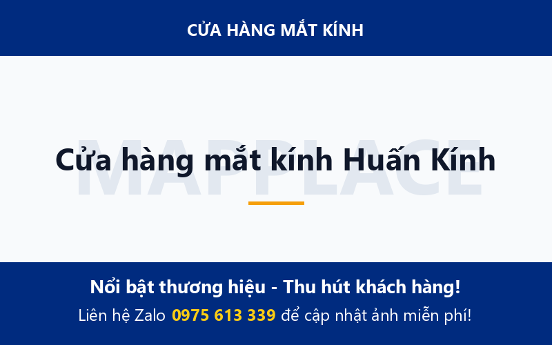 Cửa hàng mắt kính Huấn Kính