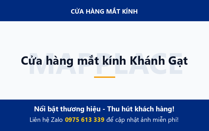 Cửa hàng mắt kính Khánh Gạt