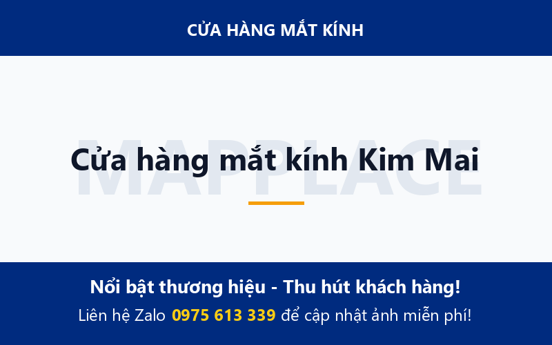 Cửa hàng mắt kính Kim Mai
