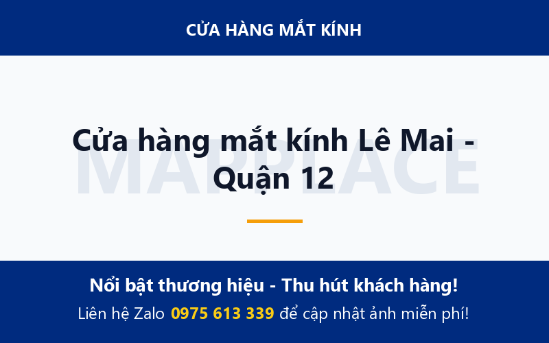 Cửa hàng mắt kính Lê Mai - Quận 12