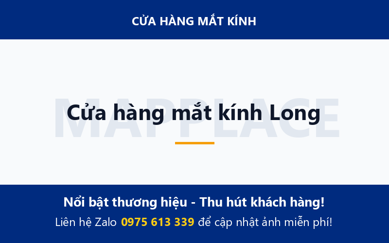 Cửa hàng mắt kính Long