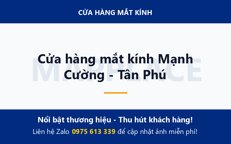 Cửa hàng mắt kính Mạnh Cường - Tân Phú