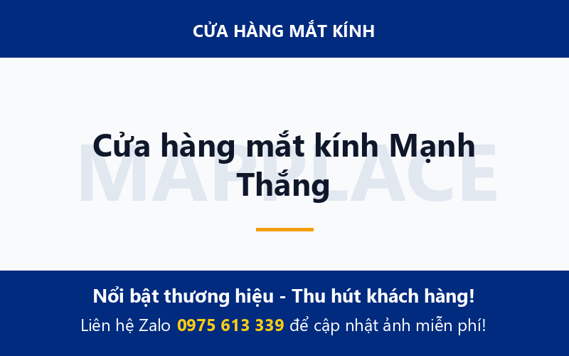 Cửa hàng mắt kính Mạnh Thắng