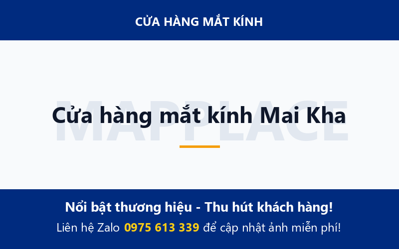 Cửa hàng mắt kính Mai Kha