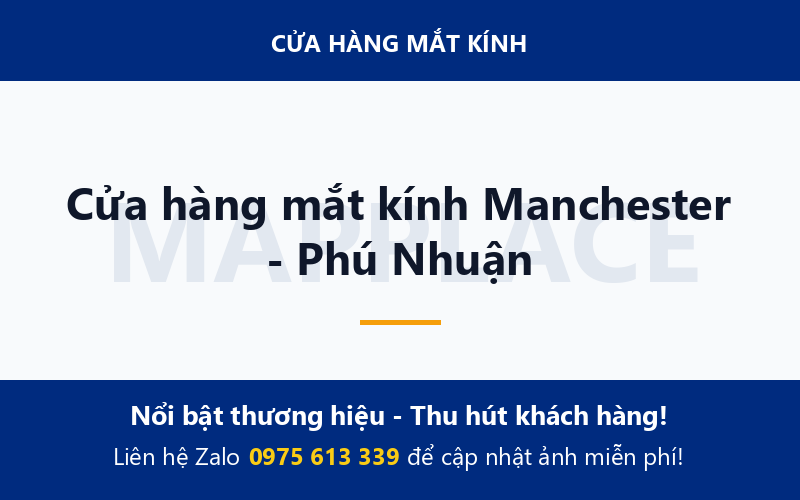 Cửa hàng mắt kính Manchester - Phú Nhuận