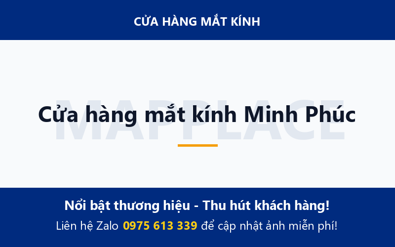 Cửa hàng mắt kính Minh Phúc