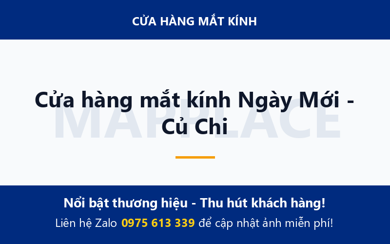 Cửa hàng mắt kính Ngày Mới - Củ Chi