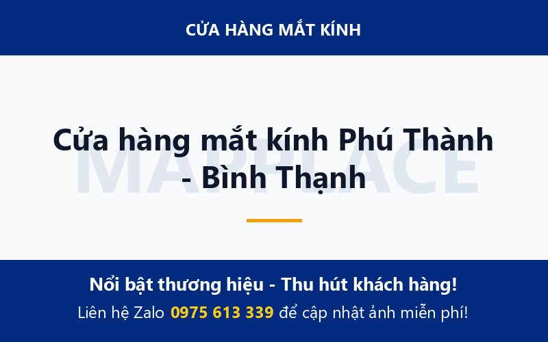 Cửa hàng mắt kính Phú Thành - Bình Thạnh