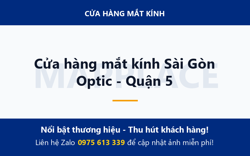 Cửa hàng mắt kính Sài Gòn Optic - Quận 5