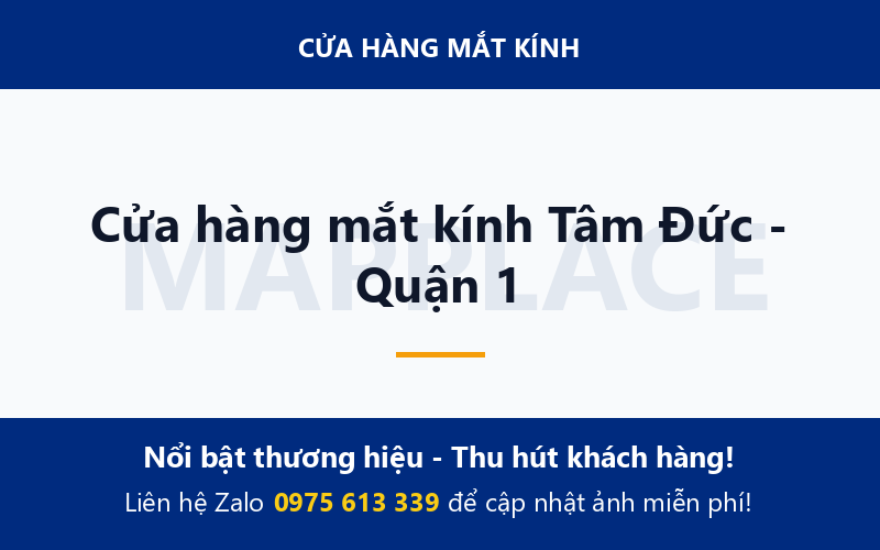 Cửa hàng mắt kính Tâm Đức - Quận 1