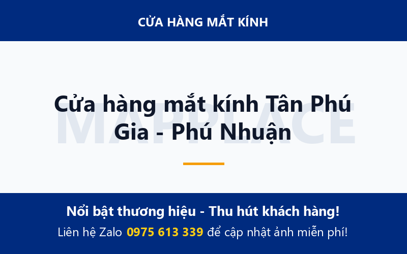 Cửa hàng mắt kính Tân Phú Gia - Phú Nhuận