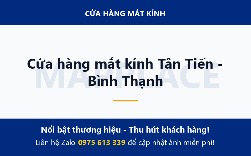 Cửa hàng mắt kính Tân Tiến - Bình Thạnh