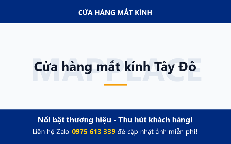 Cửa hàng mắt kính Tây Đô