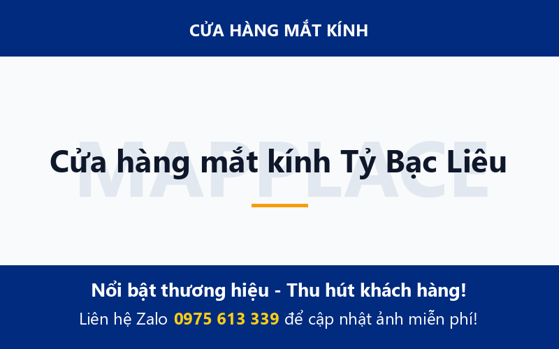 Cửa hàng mắt kính Tỷ Bạc Liêu